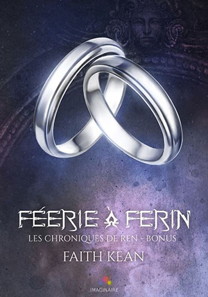 LES CHRONIQUES DE REN - BONUS 2: FEERIE A FERIN