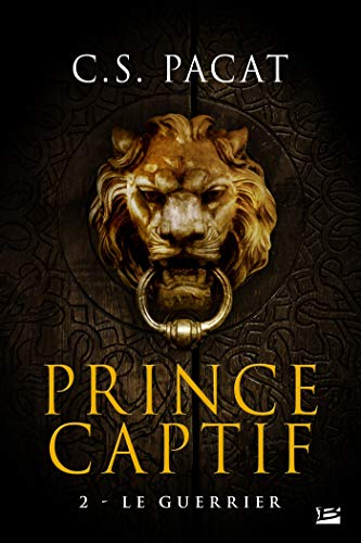 PRINCE CAPTIF - TOME 2: LE GUERRIER PrinceCaptif2
